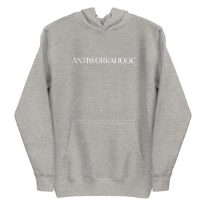 ANTIWORKAHOLIC HOODIE UNISEX