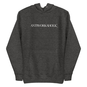 ANTIWORKAHOLIC HOODIE UNISEX